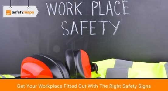 Get Your Workplace Fitted Out With The Right Safety Signs